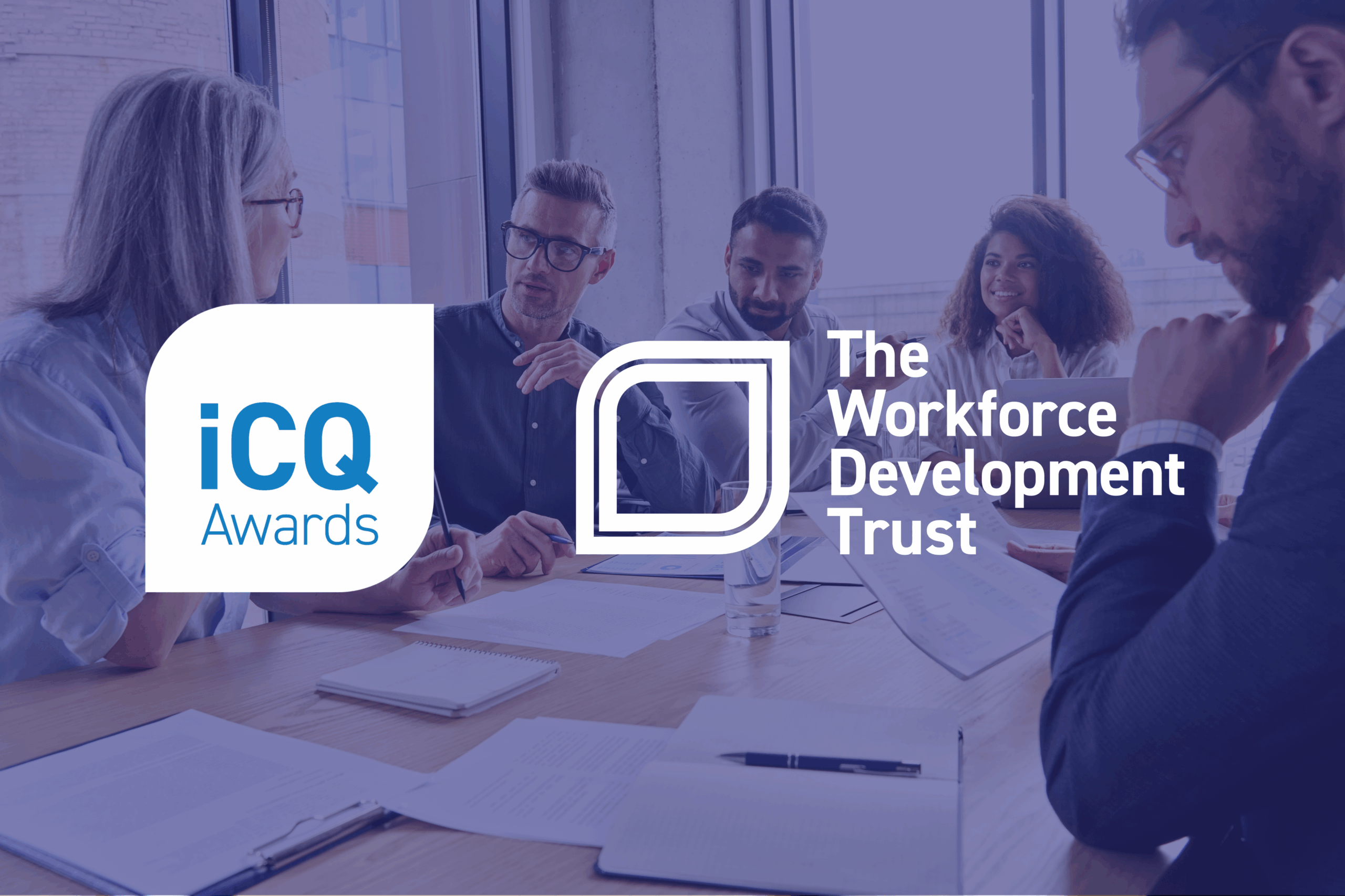 iCQ Awards joins The Workforce Development Trust group